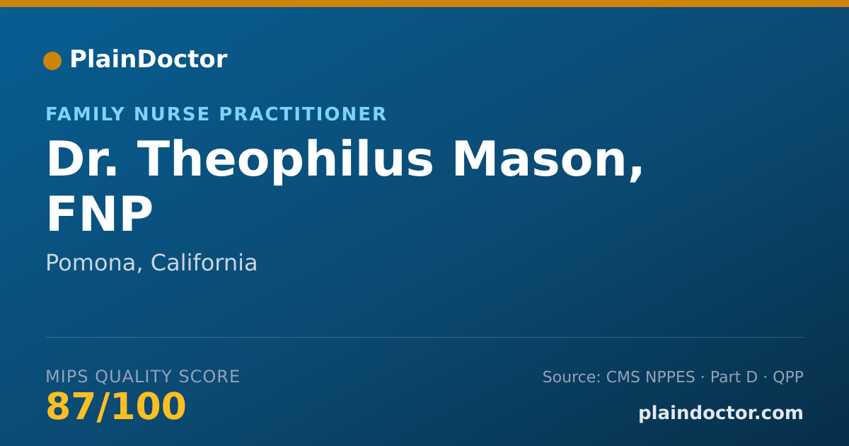 Shareable card for Theophilus Mason, FNP - Family Nurse Practitioner, Pomona, CA