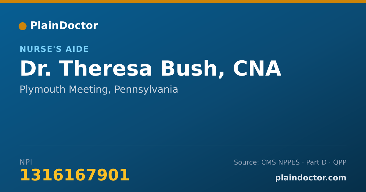 Shareable card for Theresa Bush, CNA - Nurse's Aide, Plymouth Meeting, PA