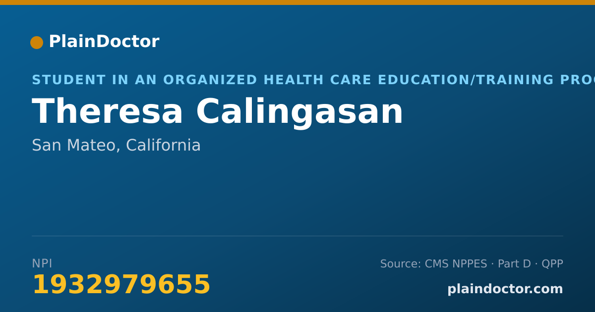 Shareable card for Theresa Calingasan - Student in an Organized Health Care Education/Training Program, San Mateo, CA