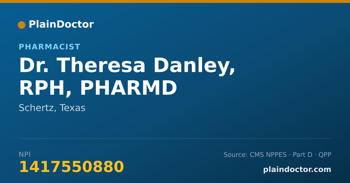 Shareable card for Theresa Danley, RPH, PHARMD - Pharmacist, Schertz, TX