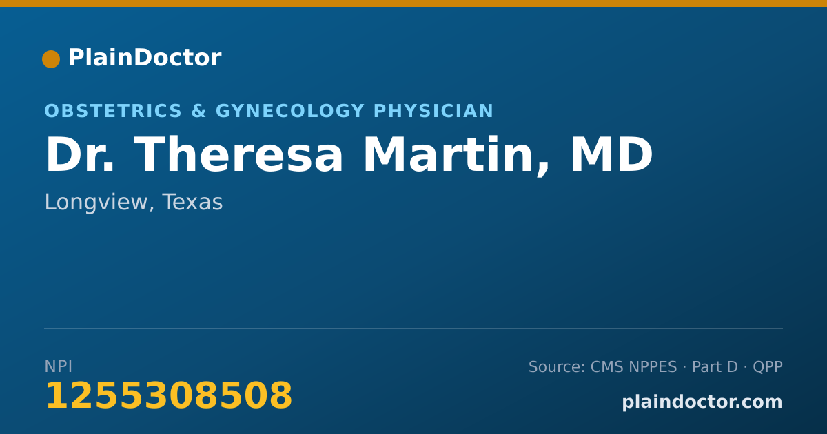 Shareable card for Theresa Martin, MD - Obstetrics & Gynecology Physician, Longview, TX