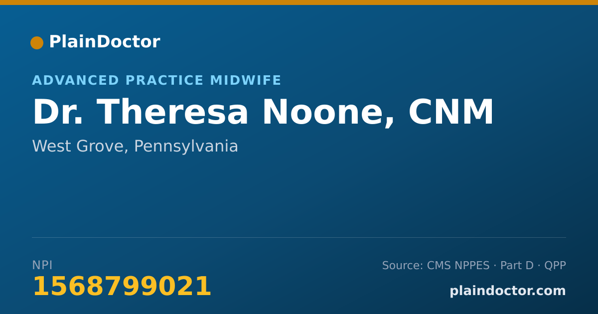 Shareable card for Theresa Noone, CNM - Advanced Practice Midwife, West Grove, PA