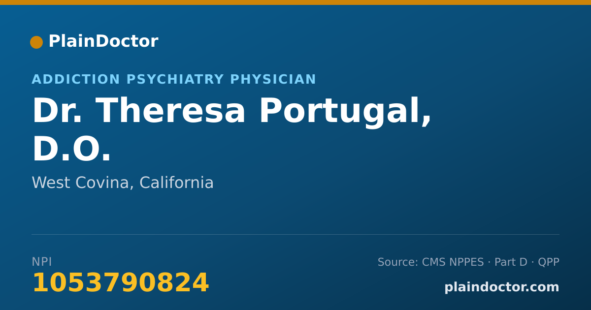 Shareable card for Theresa Portugal, D.O. - Addiction Psychiatry Physician, West Covina, CA