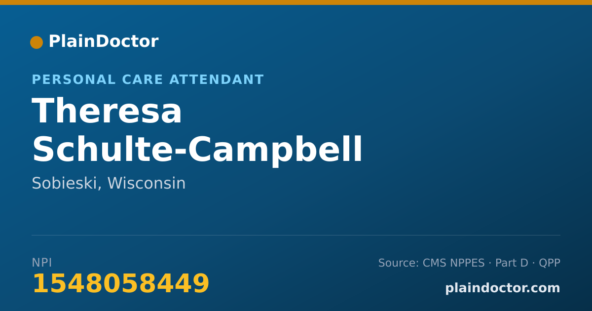 Shareable card for Theresa Schulte-Campbell - Personal Care Attendant, Sobieski, WI