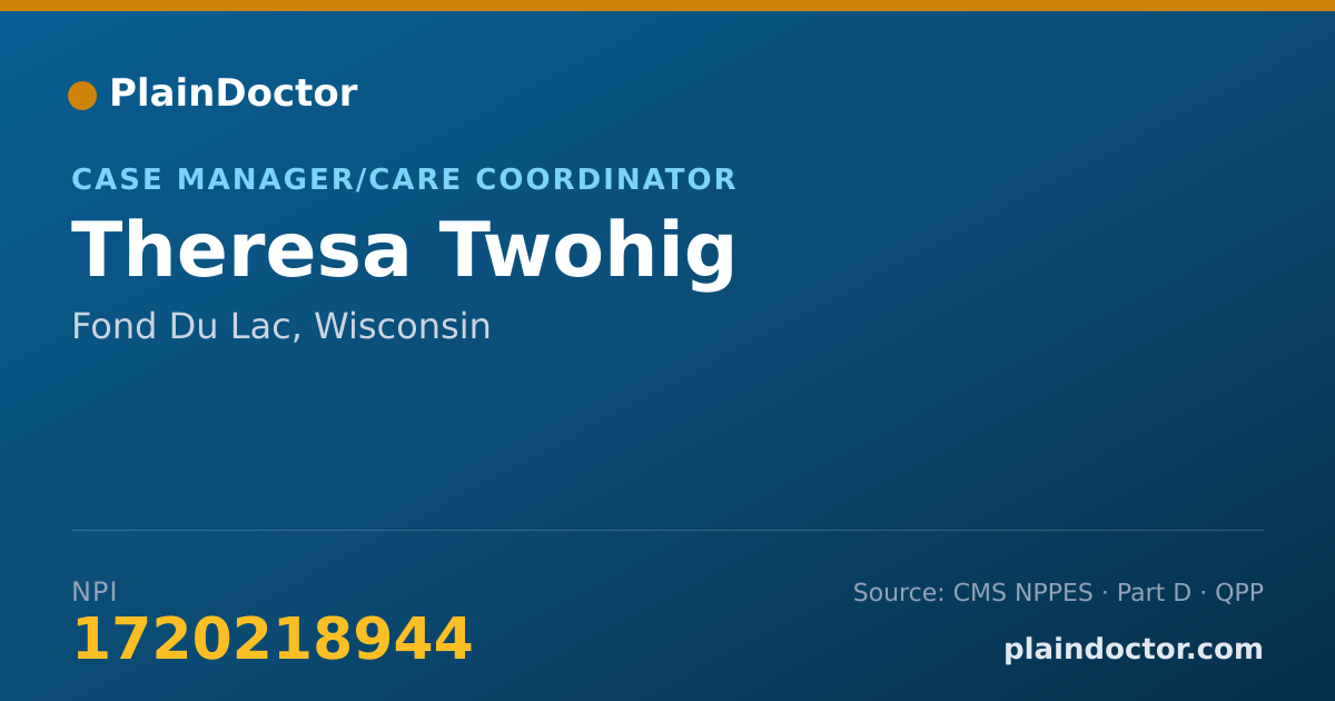 Shareable card for Theresa Twohig - Case Manager/Care Coordinator, Fond Du Lac, WI