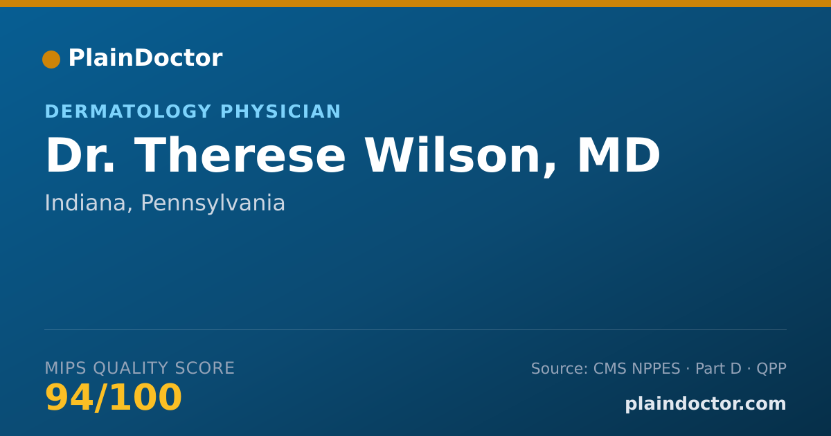 Shareable card for Therese Wilson, MD - Dermatology Physician, Indiana, PA