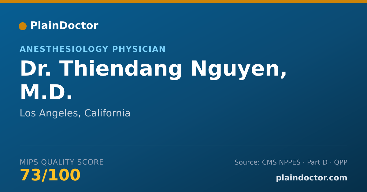 Shareable card for Thiendang Nguyen, M.D. - Anesthesiology Physician, Los Angeles, CA