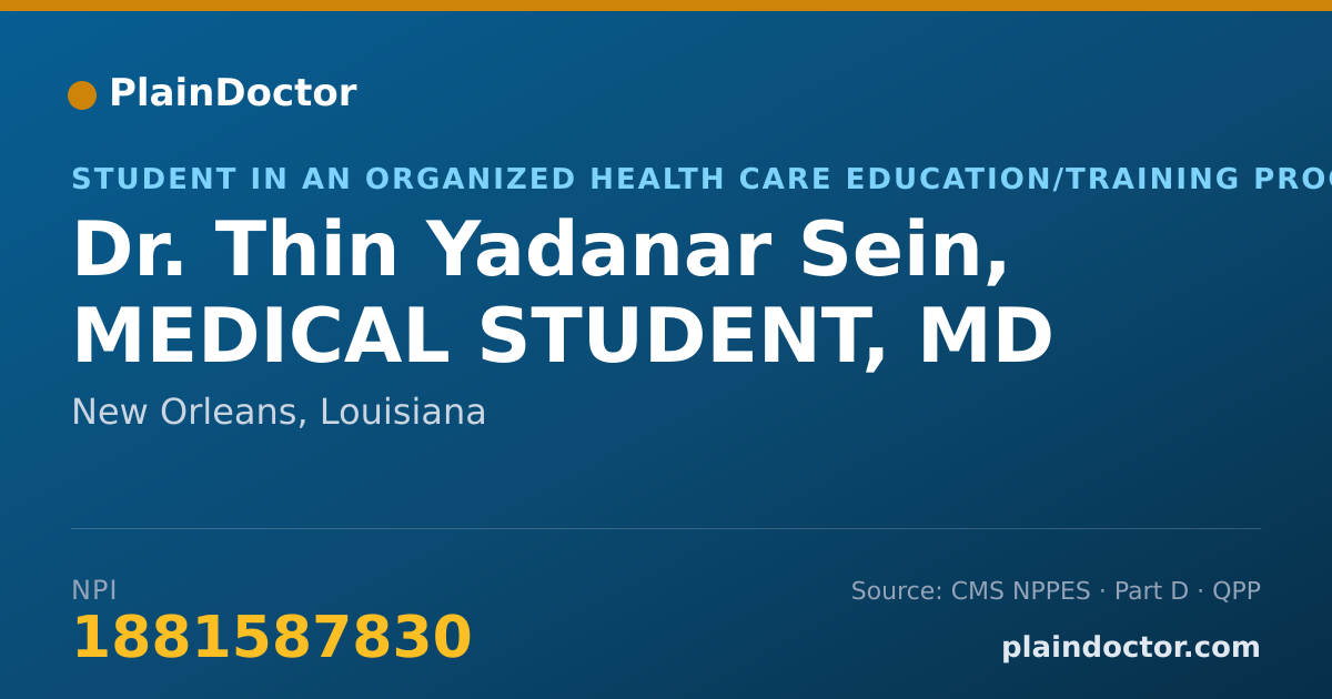 Shareable card for Thin Yadanar Sein, MEDICAL STUDENT, MD - Student in an Organized Health Care Education/Training Program, New Orleans, LA