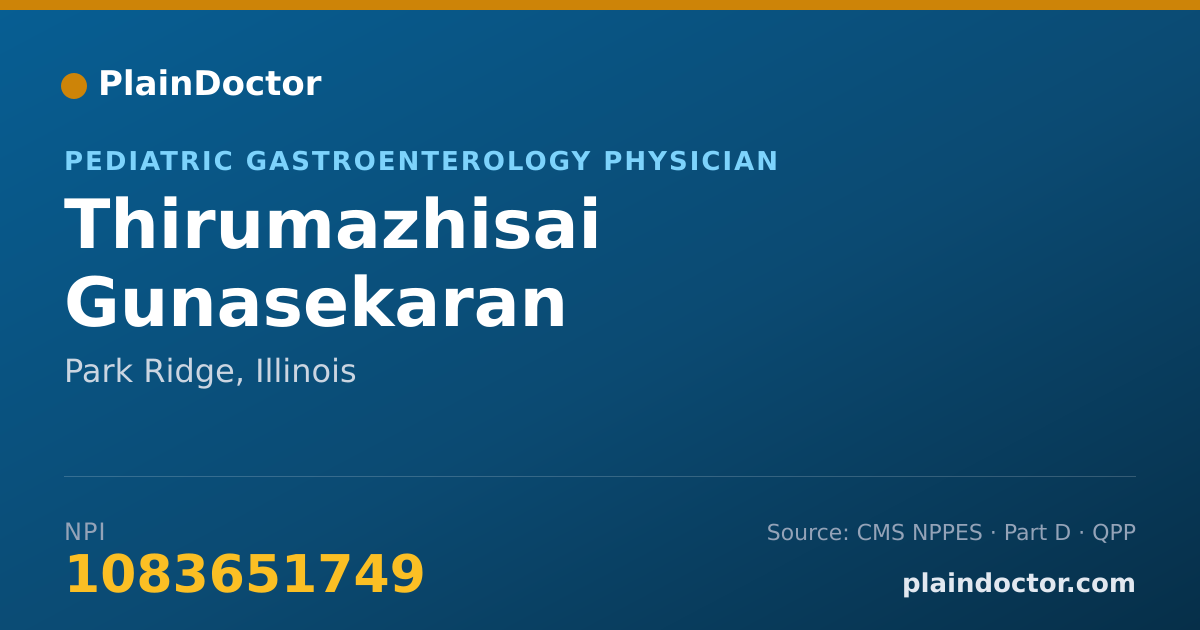 Shareable card for Thirumazhisai Gunasekaran - Pediatric Gastroenterology Physician, Park Ridge, IL
