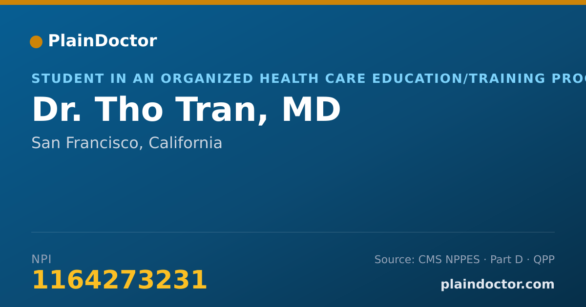 Shareable card for Tho Tran, MD - Student in an Organized Health Care Education/Training Program, San Francisco, CA