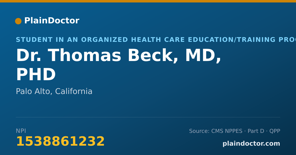 Shareable card for Thomas Beck, MD, PHD - Student in an Organized Health Care Education/Training Program, Palo Alto, CA