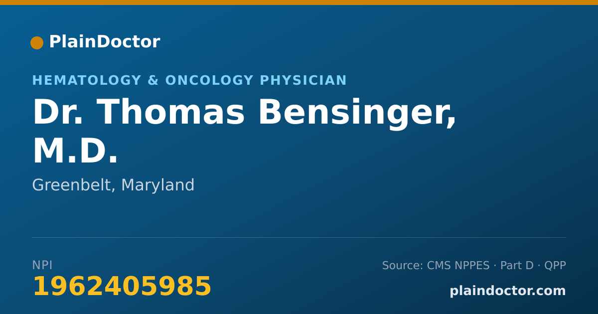 Shareable card for Thomas Bensinger, M.D. - Hematology & Oncology Physician, Greenbelt, MD