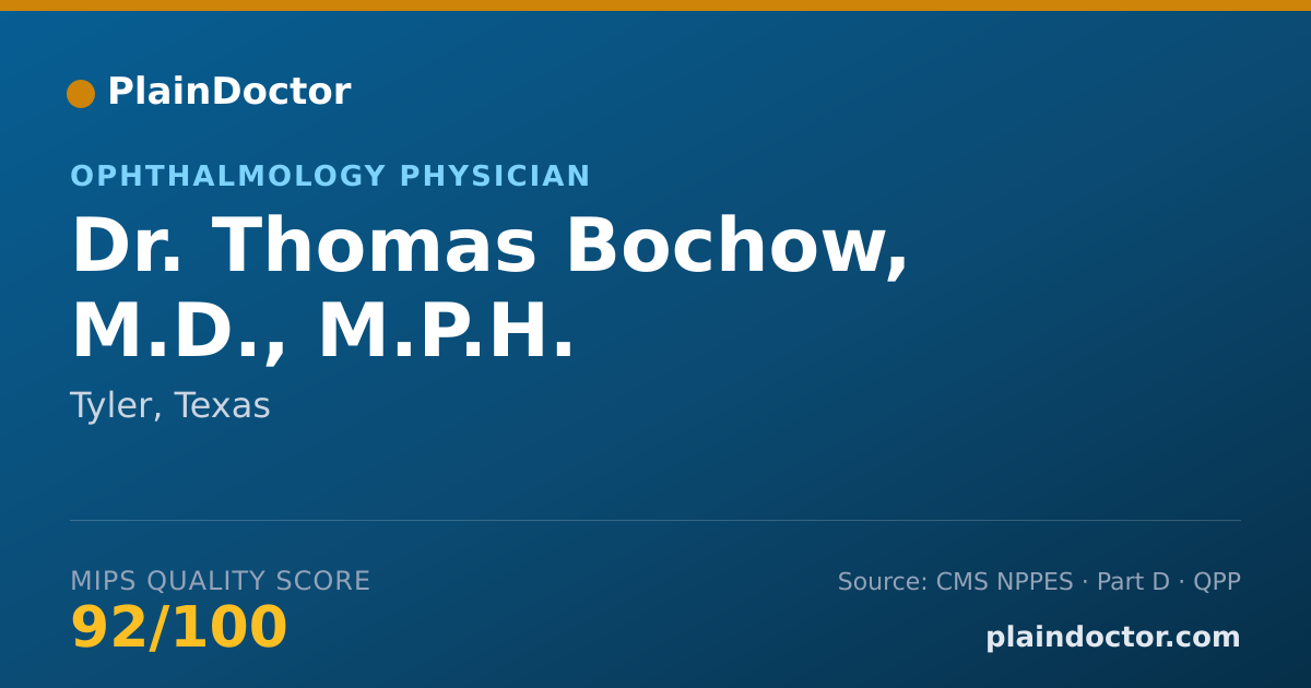 Shareable card for Thomas Bochow, M.D., M.P.H. - Ophthalmology Physician, Tyler, TX