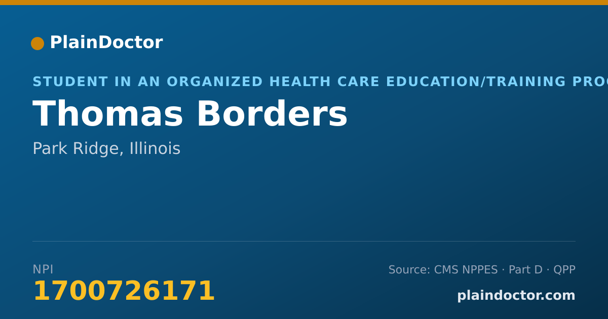 Shareable card for Thomas Borders - Student in an Organized Health Care Education/Training Program, Park Ridge, IL