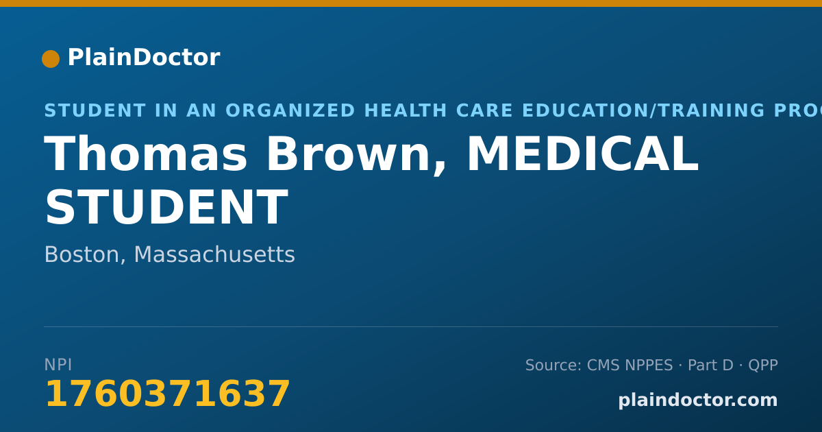 Shareable card for Thomas Brown, MEDICAL STUDENT - Student in an Organized Health Care Education/Training Program, Boston, MA