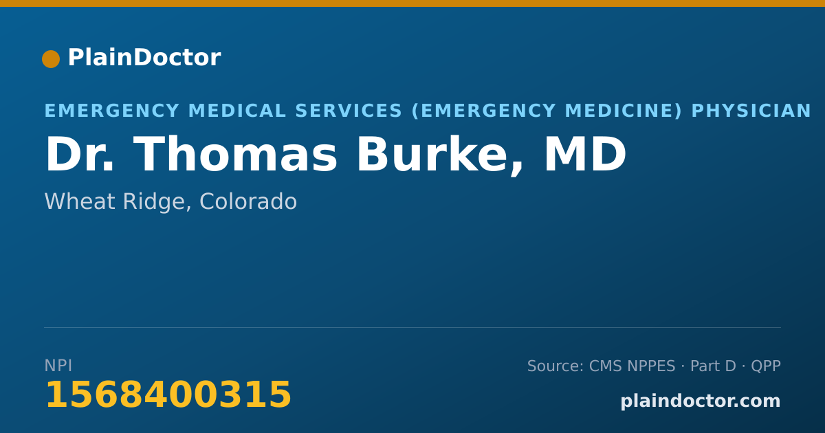 Shareable card for Thomas Burke, MD - Emergency Medical Services (Emergency Medicine) Physician, Wheat Ridge, CO