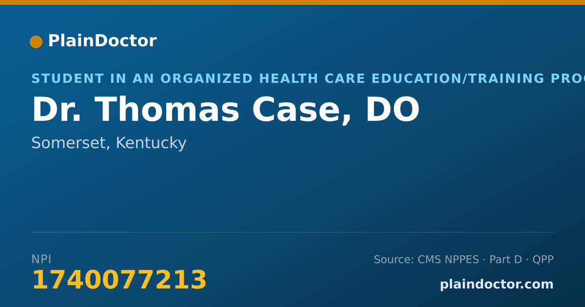 Shareable card for Thomas Case, DO - Student in an Organized Health Care Education/Training Program, Somerset, KY