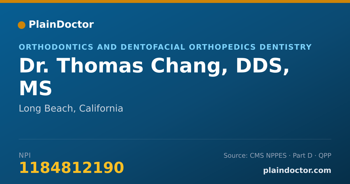 Shareable card for Thomas Chang, DDS, MS - Orthodontics and Dentofacial Orthopedics Dentistry, Long Beach, CA