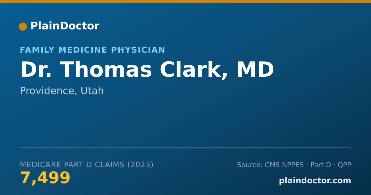 Shareable card for Thomas Clark, MD - Family Medicine Physician, Providence, UT
