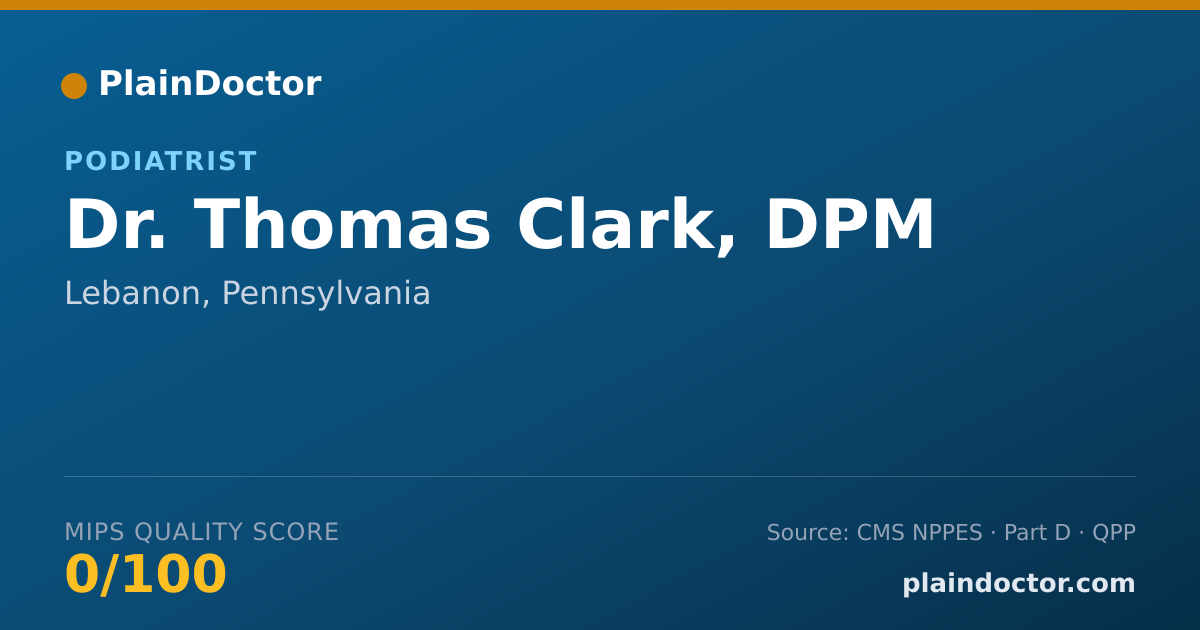 Shareable card for Thomas Clark, DPM - Podiatrist, Lebanon, PA
