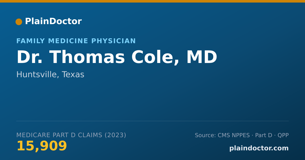 Shareable card for Thomas Cole, MD - Family Medicine Physician, Huntsville, TX