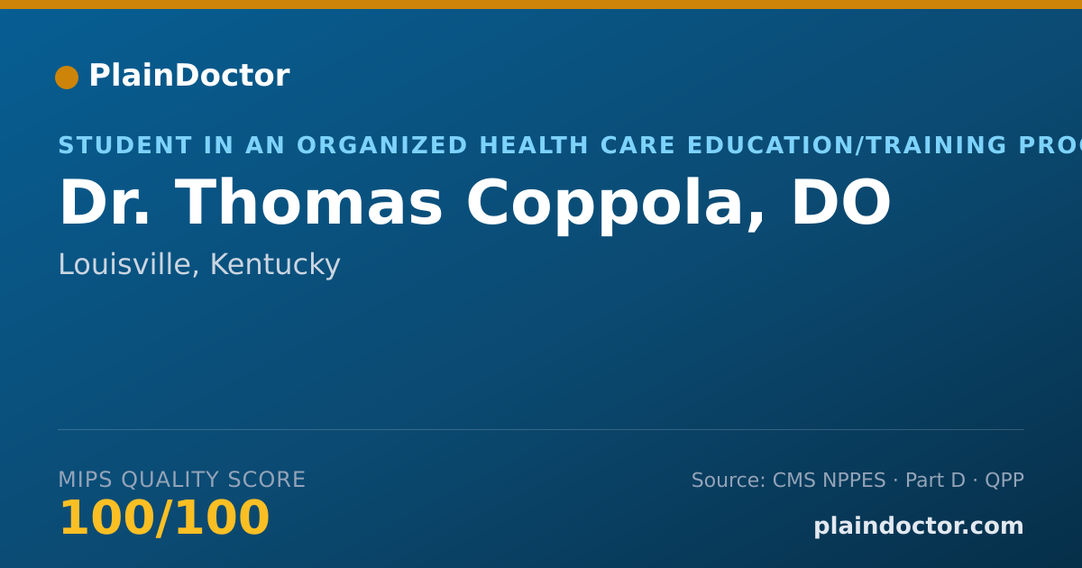 Shareable card for Thomas Coppola, DO - Student in an Organized Health Care Education/Training Program, Louisville, KY