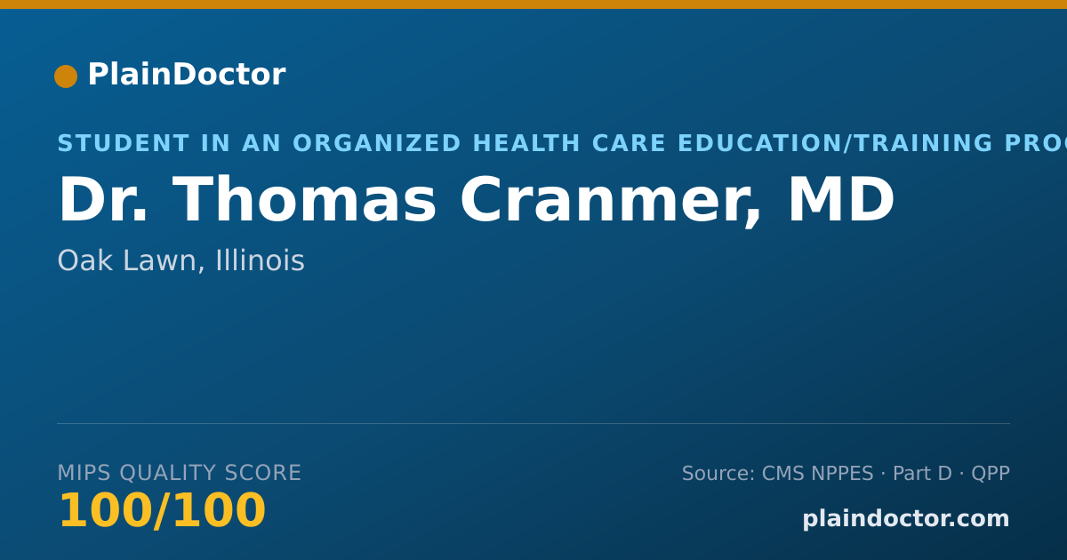Shareable card for Thomas Cranmer, MD - Student in an Organized Health Care Education/Training Program, Oak Lawn, IL