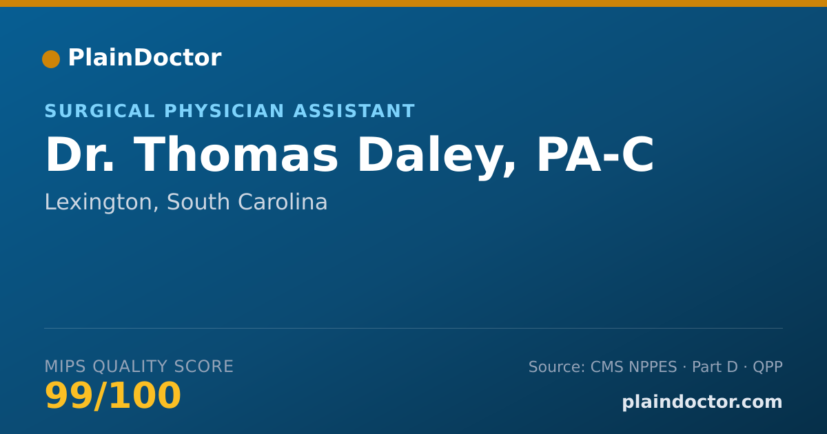 Shareable card for Thomas Daley, PA-C - Surgical Physician Assistant, Lexington, SC