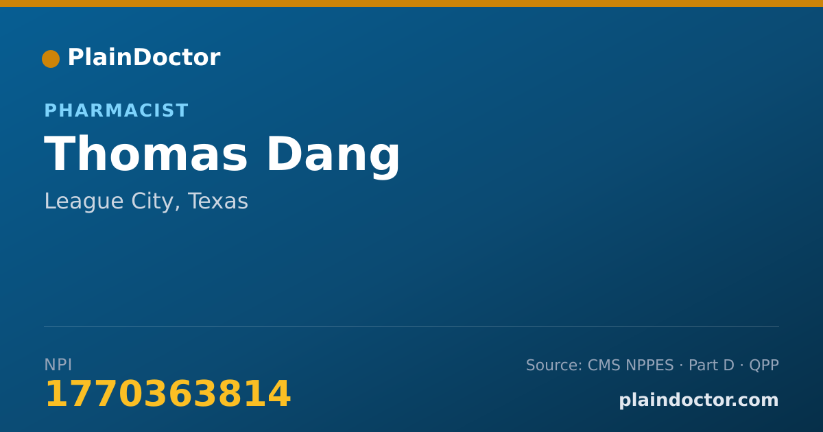 Shareable card for Thomas Dang - Pharmacist, League City, TX