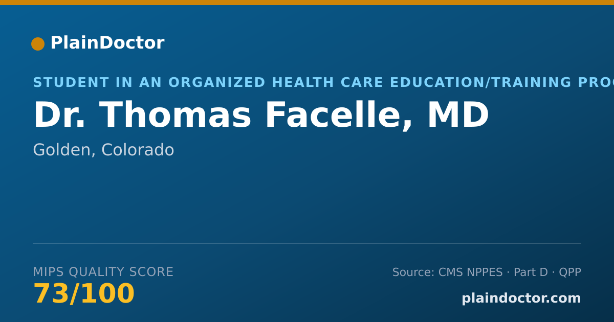 Shareable card for Thomas Facelle, MD - Student in an Organized Health Care Education/Training Program, Golden, CO