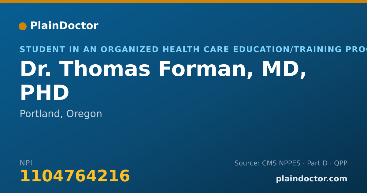 Shareable card for Thomas Forman, MD, PHD - Student in an Organized Health Care Education/Training Program, Portland, OR