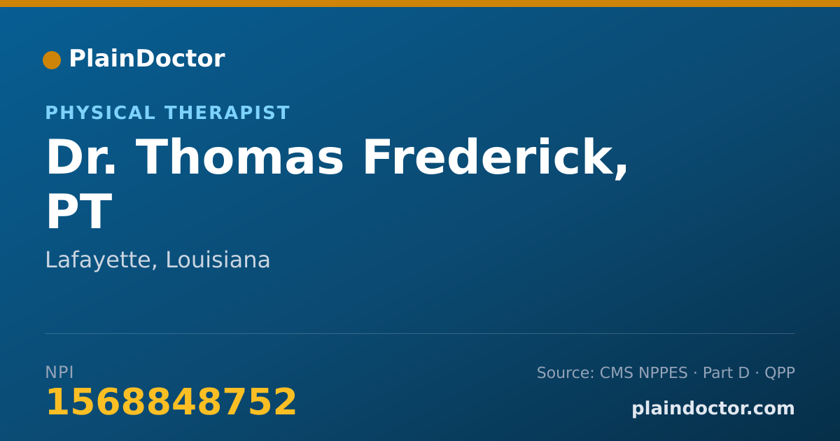 Shareable card for Thomas Frederick, PT - Physical Therapist, Lafayette, LA