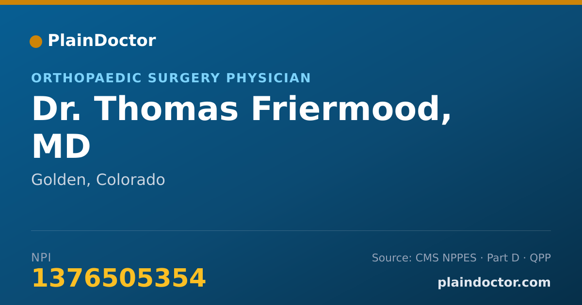 Shareable card for Thomas Friermood, MD - Orthopaedic Surgery Physician, Golden, CO