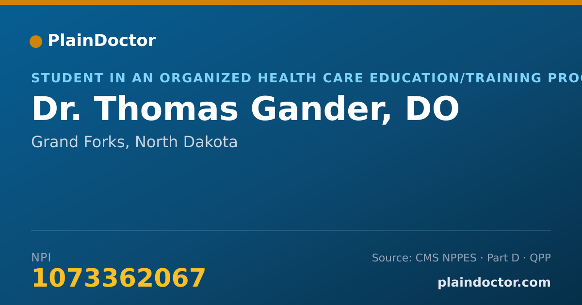 Shareable card for Thomas Gander, DO - Student in an Organized Health Care Education/Training Program, Grand Forks, ND