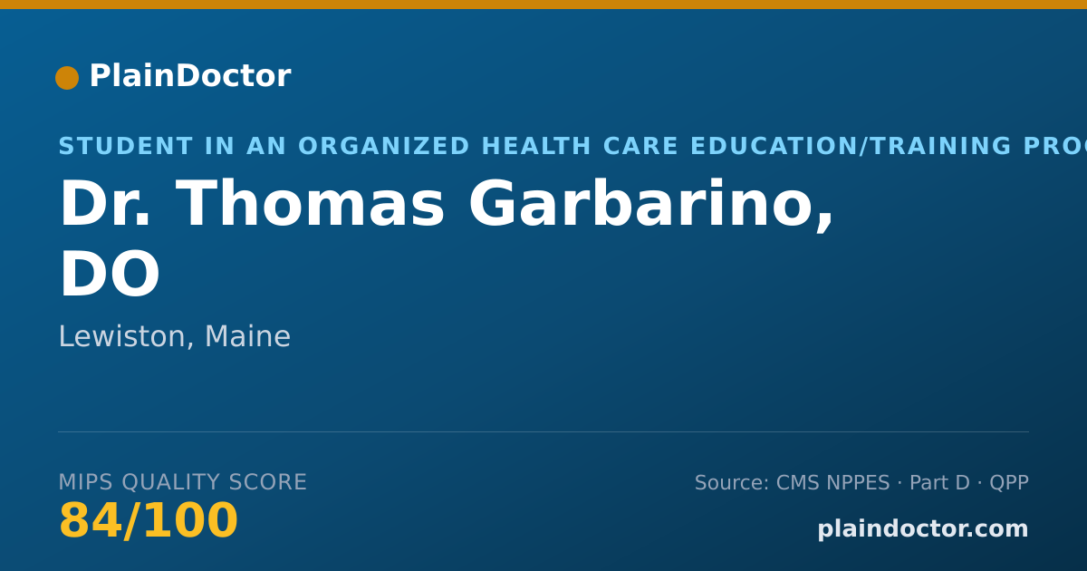 Shareable card for Thomas Garbarino, DO - Student in an Organized Health Care Education/Training Program, Lewiston, ME