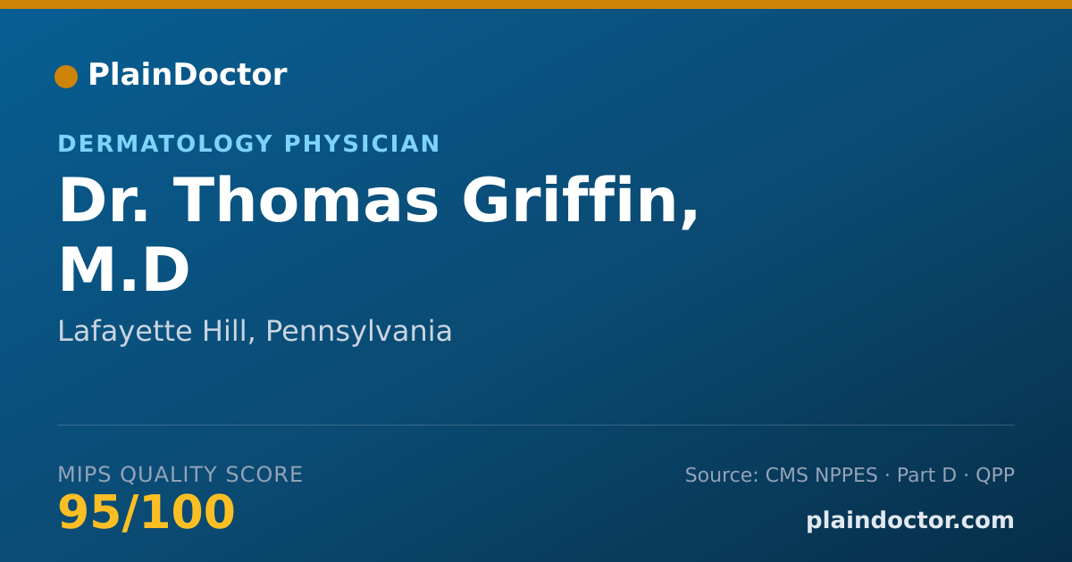 Shareable card for Thomas Griffin, M.D - Dermatology Physician, Lafayette Hill, PA