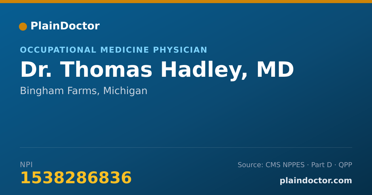 Shareable card for Thomas Hadley, MD - Occupational Medicine Physician, Bingham Farms, MI