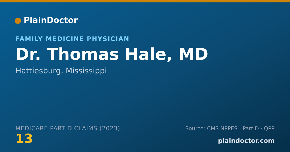 Shareable card for Thomas Hale, MD - Family Medicine Physician, Hattiesburg, MS