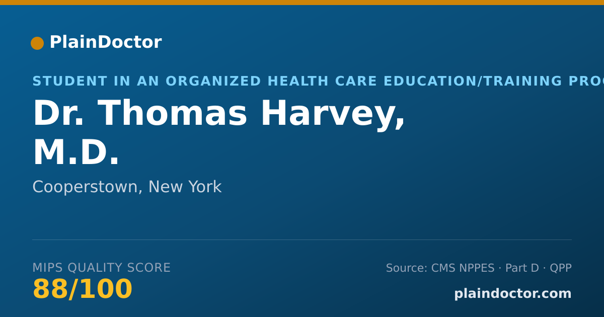 Shareable card for Thomas Harvey, M.D. - Student in an Organized Health Care Education/Training Program, Cooperstown, NY