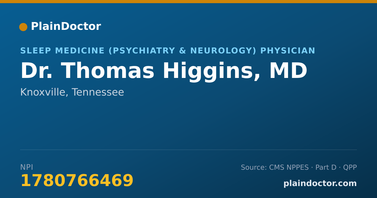 Shareable card for Thomas Higgins, MD - Sleep Medicine (Psychiatry & Neurology) Physician, Knoxville, TN