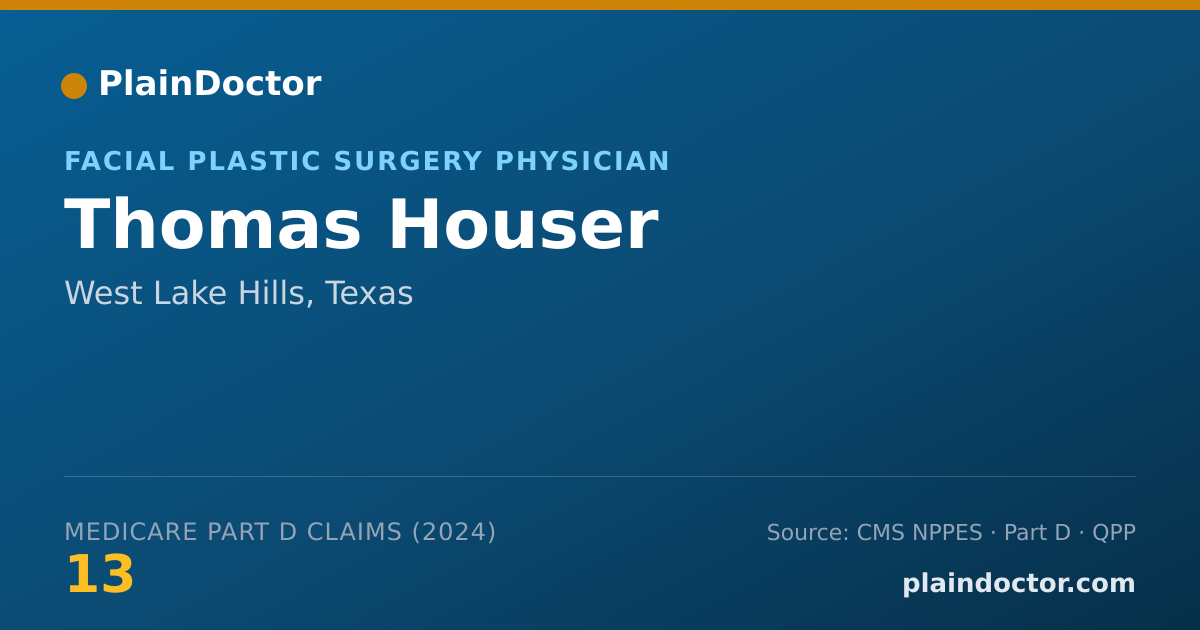 Shareable card for Thomas Houser - Facial Plastic Surgery Physician, West Lake Hills, TX