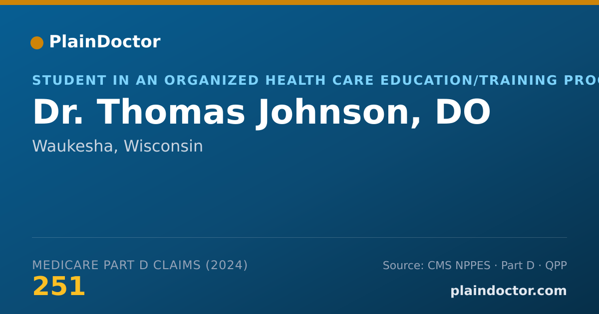 Shareable card for Thomas Johnson, DO - Student in an Organized Health Care Education/Training Program, Waukesha, WI