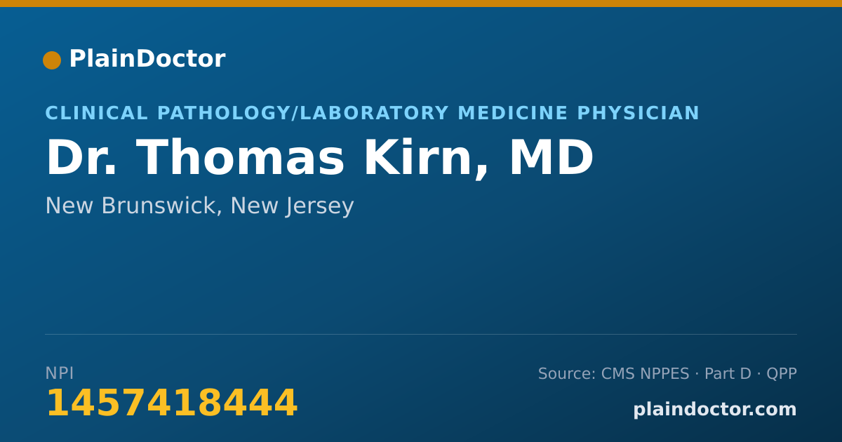 Shareable card for Thomas Kirn, MD - Clinical Pathology/Laboratory Medicine Physician, New Brunswick, NJ