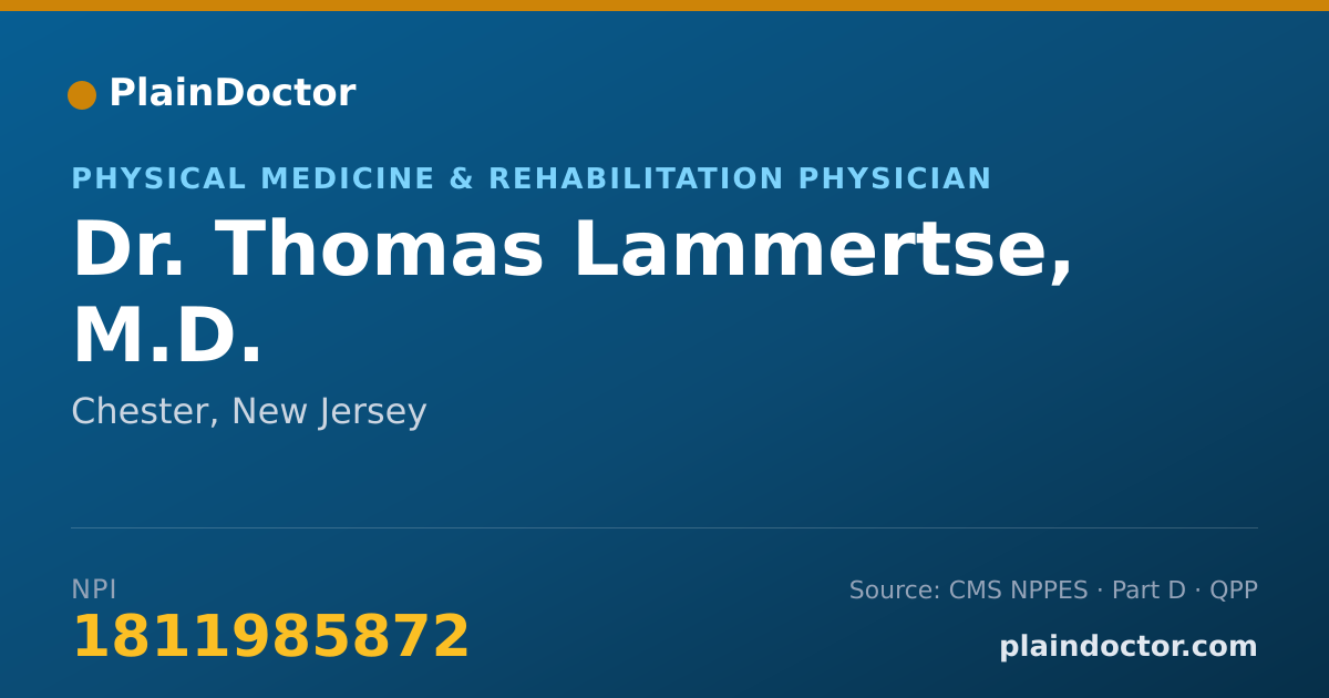 Shareable card for Thomas Lammertse, M.D. - Physical Medicine & Rehabilitation Physician, Chester, NJ