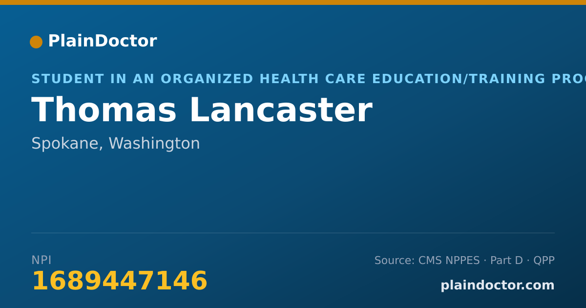 Shareable card for Thomas Lancaster - Student in an Organized Health Care Education/Training Program, Spokane, WA