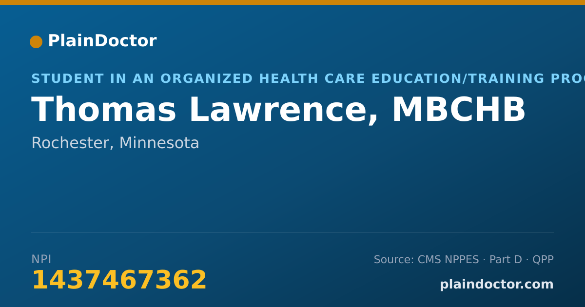 Shareable card for Thomas Lawrence, MBCHB - Student in an Organized Health Care Education/Training Program, Rochester, MN