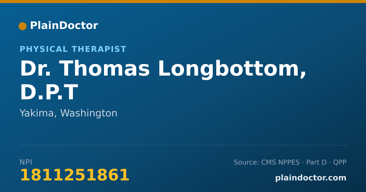 Shareable card for Thomas Longbottom, D.P.T - Physical Therapist, Yakima, WA
