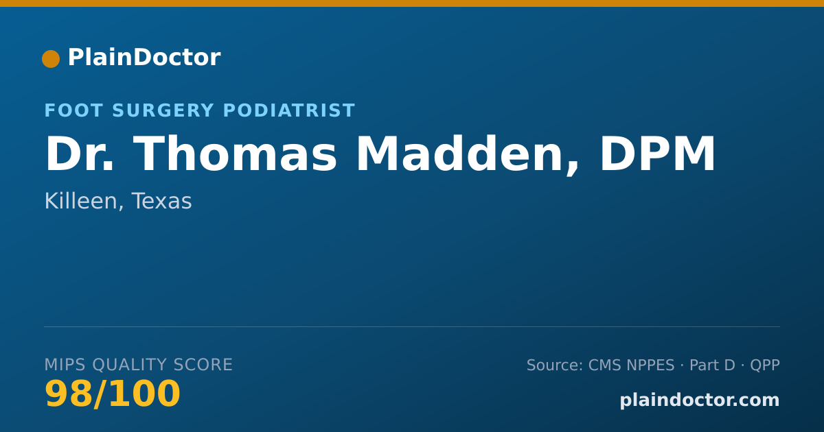 Shareable card for Thomas Madden, DPM - Foot Surgery Podiatrist, Killeen, TX
