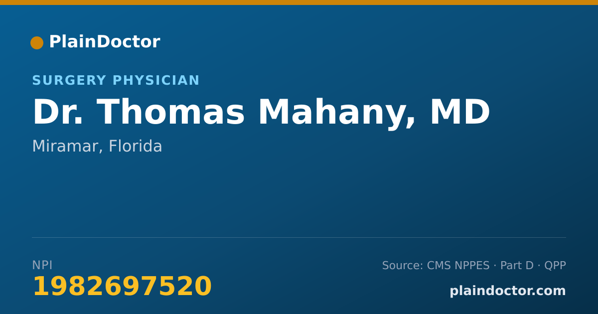 Shareable card for Thomas Mahany, MD - Surgery Physician, Miramar, FL