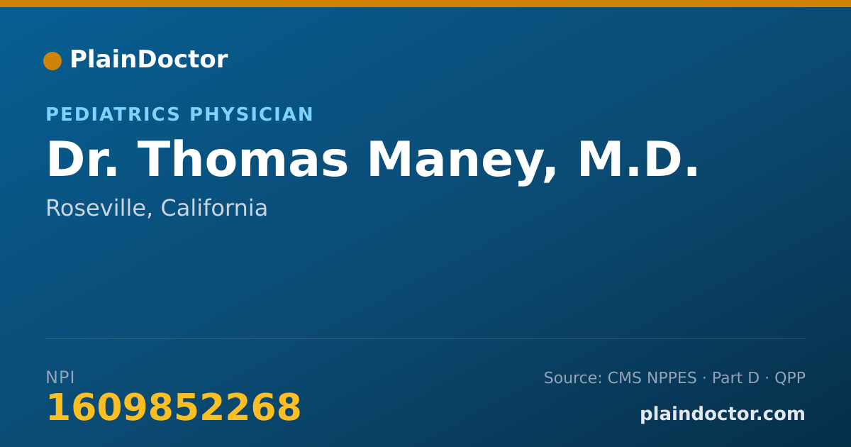 Shareable card for Thomas Maney, M.D. - Pediatrics Physician, Roseville, CA